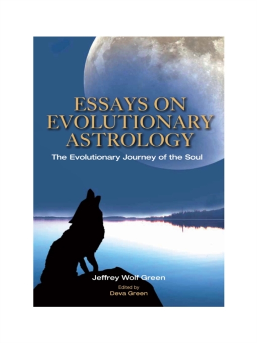 Title details for Essays on Evolutionary Astrology by Ed Deva Green - Available